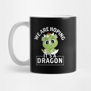 We are hoping its a Dragon Baby Announcement Funny Pregnancy Gift Mug